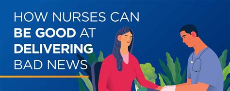 How Nurses Can Be Good At Delivering Bad News Eisenhower Health Careers