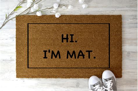 Hi I M Mat Doormat Welcome Home Coir Doormat Etsy