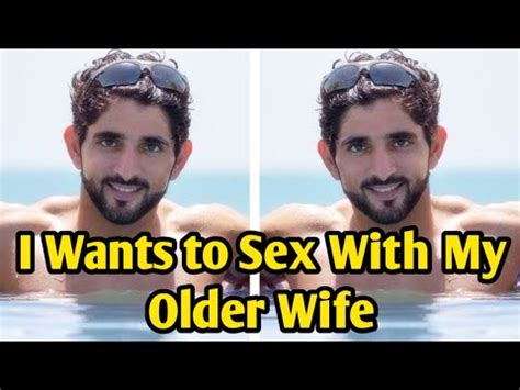 I Wants To Sex With My Older Wife Fazza Sheikh Hamdan New Poetry English Youtube