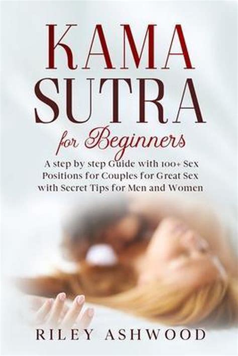 Kama Sutra For Beginners Riley Ashwood 9781678892210 Boeken