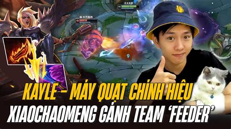 Xiaochaomeng V Con Kayle Kh Ng Bi T U H Ng Carry L T K O Max O