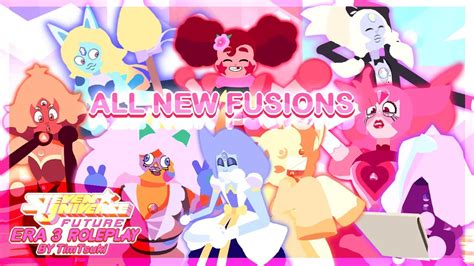 ALL NEW FUSIONS IN UPDATE 10 0 Steven Universe Future Era 3 RP