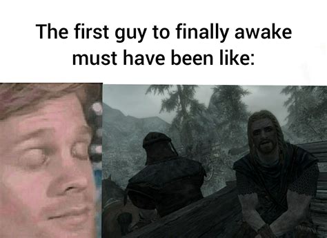 Youre Finally Awake Rantimeme