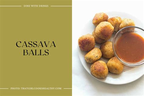 11 Cassava Recipes That Will Make Your Taste Buds Dance Dinewithdrinks