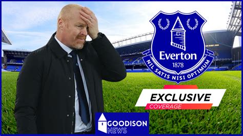 Everton Sean Dyche Sack Verdict Emerges At Goodison Park