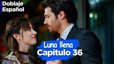 Luna llena Capitulo 36 Doblado Español Dolunay YouTube