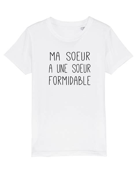 Tshirt Ma S Ur A Une S Ur Formidable