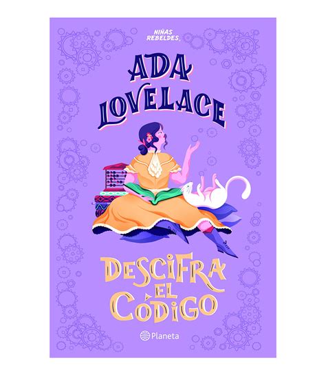 Elena Favilli Ada Lovelace Descifra el Código - El Palacio de Hierro