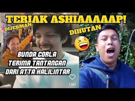 Ikutan Tantangan Teriak Ashiap Atta Halilintar Bunda Corla Dapat Sawer