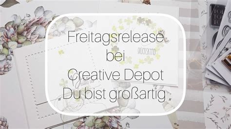 Freitagsrelease bei Creative Depot Du bist großartig