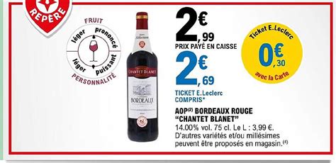 Promo Aop Bordeaux Rouge Chantet Blanet Chez E Leclerc Icatalogue Fr