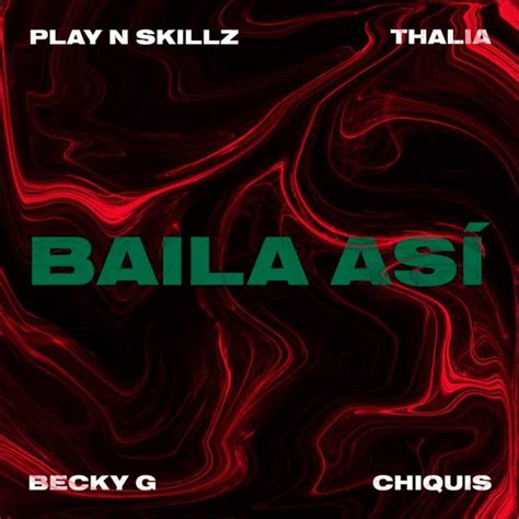 Play N Skillz con Thalía Becky G y Chiquis Baila así la portada de