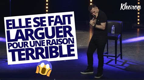 Elle Se Fait Larguer Pour Une Raison Terrible Minutes Avec Kheiron