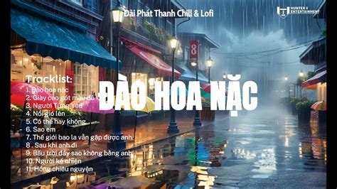 Nhạc Lofi TikTok Hot Nhất Những Bản Nhạc Lofi Chill Hay Nhất Nhạc Lofi Buồn Mới Nhất Hiện