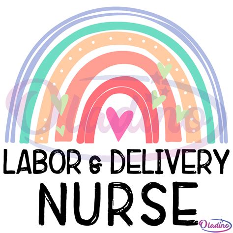 Free Labor And Delivery Nurse Appreciation Rainbow Svg Digital File