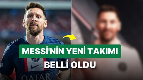 Messi Hangi Takıma Gitti Nereye Transfer Oldu Arjantinli Yıldız