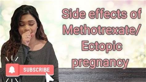 Methotrexate Side Effects Ectopic Pregnancy My Experience Youtube