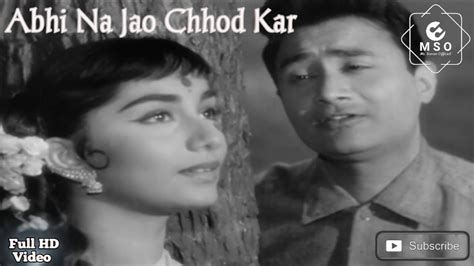 Abhi Na Jao Chhod Kar Video Song Hum Dono 1961 Mohd Rafi Asha