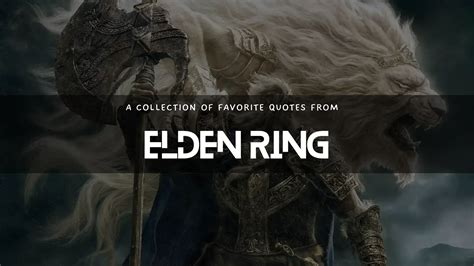 Best Quotes From Elden Ring Atharva Shah