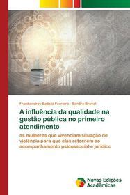 A Influ Ncia Da Qualidade Na Gest O P Blica No Primeiro Atendimento