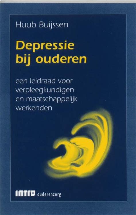 Depressie Bij Ouderen 9789055740178 Huub Buijssen Boeken Bol