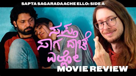 Sapta Sagaradaache Ello Side A Movie Review Magical Kannada