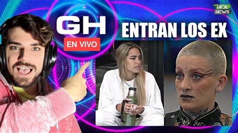 GRAN HERMANO 2024 EN VIVO HOY ENTRAN LOS EX YouTube