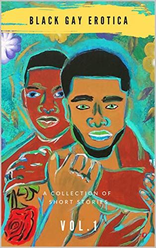 Black Gay Erotica Vol By Rue Micheals Goodreads