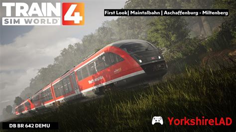 Train Sim World 4 First Look Maintalbahn Aschaffenburg