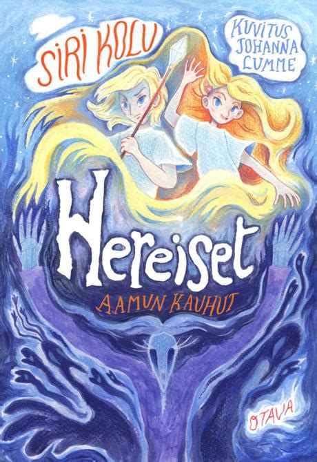 Aamun Kauhut Hereiset 2 By Siri Kolu Goodreads