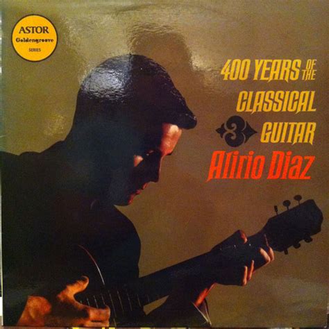 Alirio Diaz Years Of The Classical Guitar Vinyl Discogs