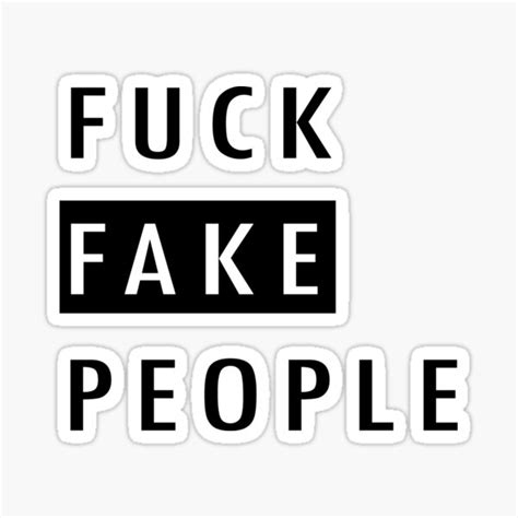 Fuck Fake People Gifts Merchandise Redbubble