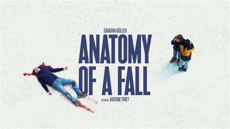 Anatomy of a Fall - Full Cast & Crew - TV Guide