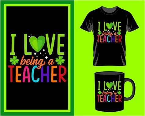 Premium Vector I Love Being A Teacher St Patricks Day Quote T Shirt