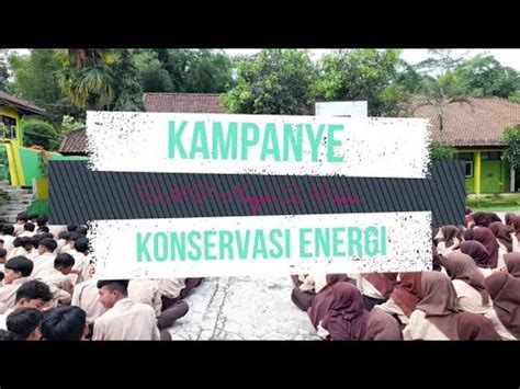 Kampanye Konservasi Energi SMP Negeri 2 Pakis Kab Magelang YouTube