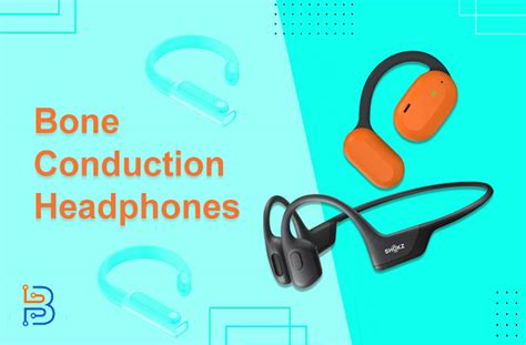 Reasons To Choose Bone Conduction Headphones