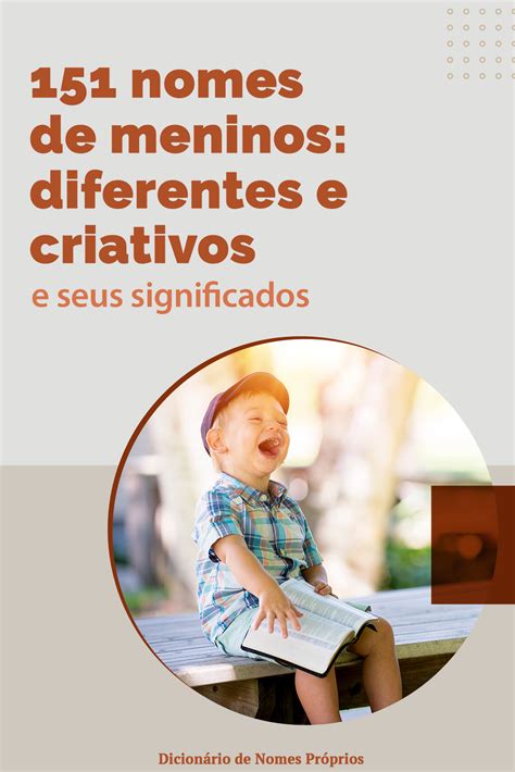 151 nomes de meninos diferentes e criativos – Artofit