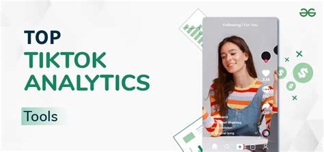 Best Tiktok Analytics Tools To Try In Geeksforgeeks