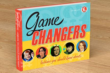 On Being A Lesbian Role Model Lesbian Game Changers Formerly Epochalips