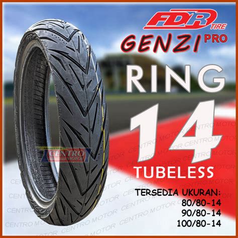 Ban Fdr Genzi Pro Ring Tubeless Tersedia Beberapa Varian Lazada