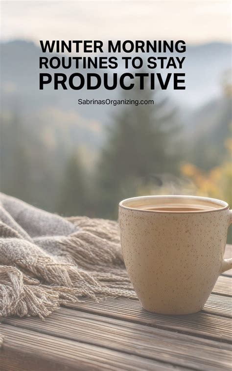 winter morning routines  stay productive