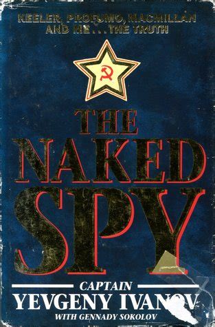 The Naked Spy By Yevgeny Ivanov