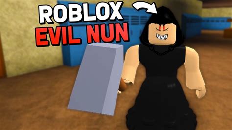 The Evil Nun Invades Roblox Evil Nun Roblox Maps Gameplay Youtube