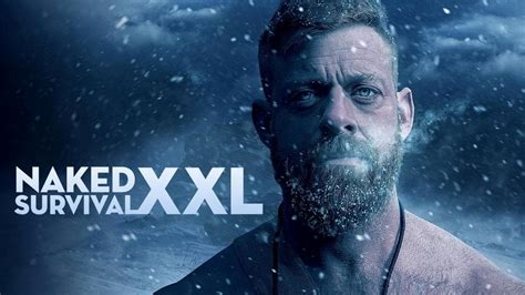 Naked Survival Xxl Jetzt Streamen Sky
