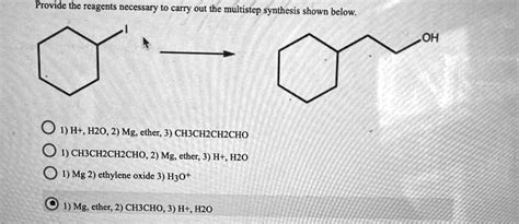 SOLVED Provide The Reagents Necessary To Carry Out The Multistep