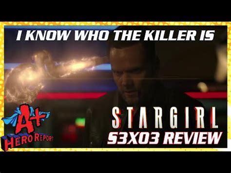 Stargirl Season 3 Episode 3 Review Blackmail Aplus Hero Report