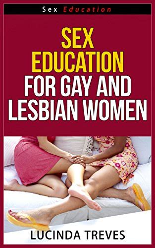 Amazon Sex Education For Gay And Lesbian Women Sex Education Series Better Sex Education