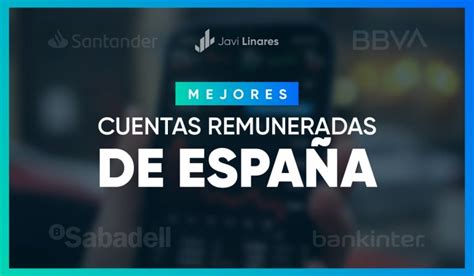 Las Mejores Cuentas Remuneradas En Espa A En