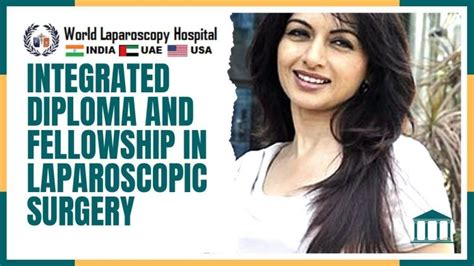 Integrated Diploma And Fellowship In Laparoscopic Surgery