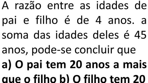 1 Problema envolvendo idades e razão Bando de Estudiosos